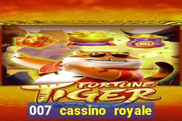 007 cassino royale filme completo dublado